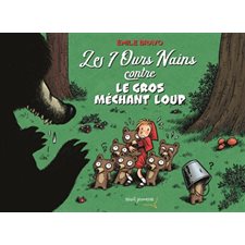 Les 7 ours nains contre le gros méchant loup : Bande dessinée