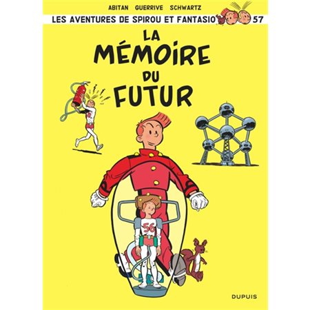 Spirou et Fantasio T.57 : La mémoire du futur : Bande dessinée