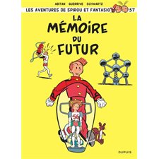 Spirou et Fantasio T.57 : La mémoire du futur : Bande dessinée