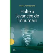 Halte à l'avancée de l'inhumain : Essai