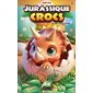 Jurassique Crocs T.03 : Un vol à hauts risques : 6-8