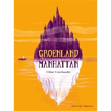 Groenland Manhattan : Mirages : Bande dessinée