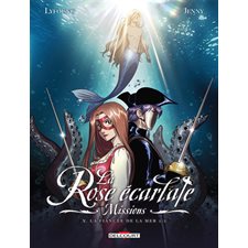 La rose écarlate : Missions T.10 : La fiancée de la mer T.02 : Bande dessinée