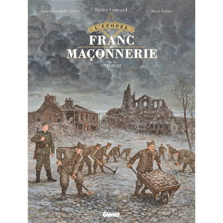 L'épopée de la franc-maçonnerie T.11 : Bande dessinée