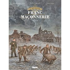 L'épopée de la franc-maçonnerie T.11 : Bande dessinée