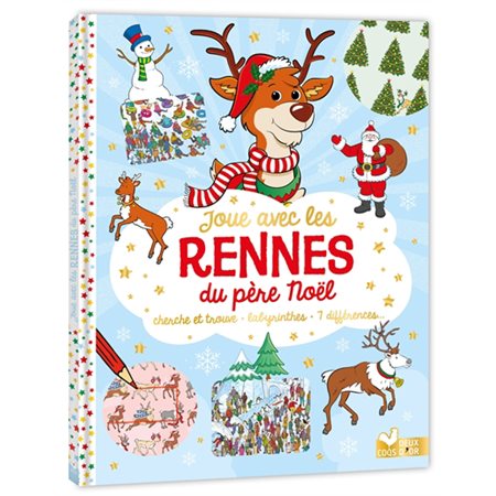 Joue avec les rennes du Père Noël : Cherche et trouve, labyrinthes, 7 différences ...