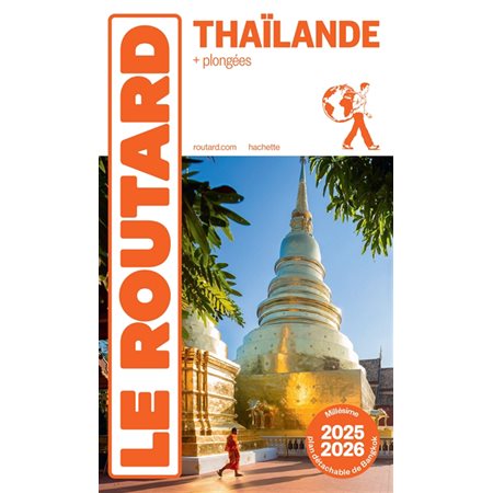 Thaïlande : + plongées : 2025-2026 (Routard) : Le guide du routard