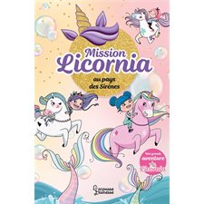 Licornia T.01 : Mission Licornia au pays des sirènes : 6-8