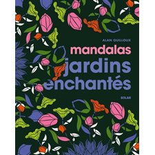 Mandalas jardins enchantés