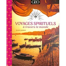 Voyages spirituels à travers le monde