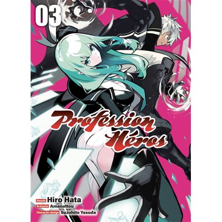 Profession héros T.03 : Manga : ADO : SHONEN