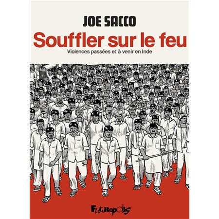 Souffler sur le feu : Violences passées et à venir en Inde : Bande dessinée