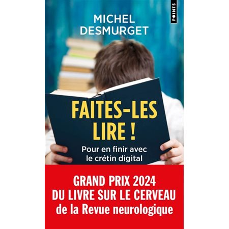 Faites-les lire ! (FP) : Pour en finir avec le crétin digital