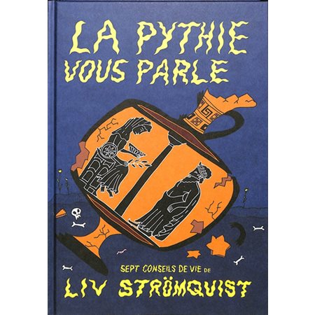 La pythie vous parle : Sept conseils de vie : Bande dessinée