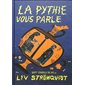 La pythie vous parle : Sept conseils de vie : Bande dessinée