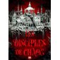 Les sept Saints sans visage T.02 : Les disciples du chaos : 12-14