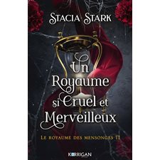 Le royaume des mensonges T.01 : Un royaume si cruel et merveilleux : FAN