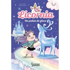 Un palais de glace : Licornia : 6-8