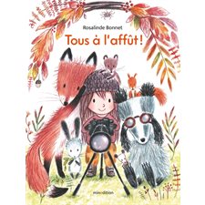 Tous à l'affût ! : Couverture rigide