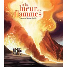 A la lueur des flammes : Couverture rigide