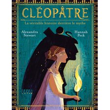 Cléopâtre : La véritable histoire derrière le mythe