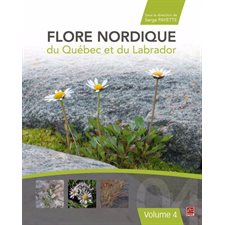 Flore nordique du Québec et du Labrador T.04