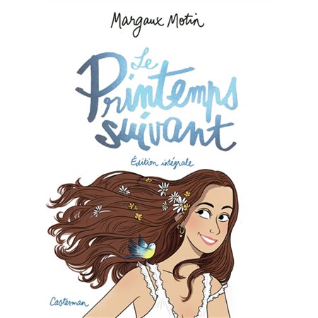 Le printemps suivant : Édition intégrale : Avec autocollants : Bande dessinée