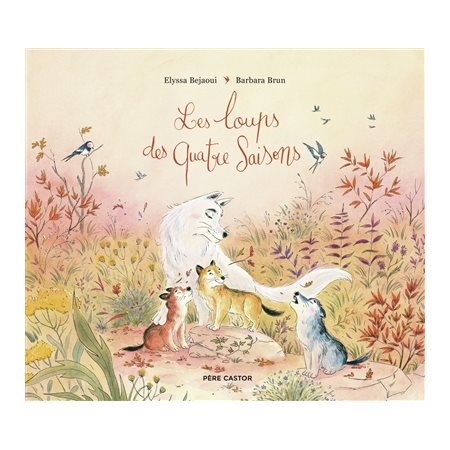 Les loups des quatre saisons : Couverture rigide