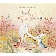 Les loups des quatre saisons : Couverture rigide