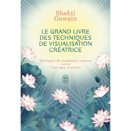 Le grand livre des techniques de visualisation créatrice (FP) : J'ai lu. Aventure secrète