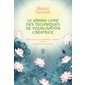 Le grand livre des techniques de visualisation créatrice (FP) : J'ai lu. Aventure secrète