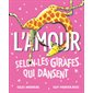 L'amour selon les girafes qui dansent : Livre cartonné