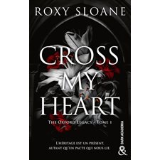 The Oxford legacy T.01 : Cross my heart : NR