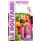 Mexique : + randonnées et plongées : 2025-2026 (Routard) : Le guide du routard