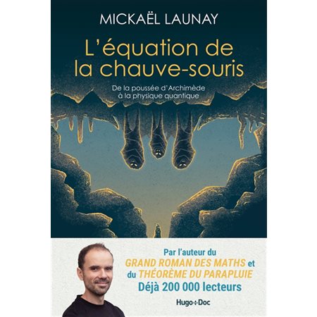 L'équation de la chauve-souris : De la poussée d'Archimède à la physique quantique : Documents