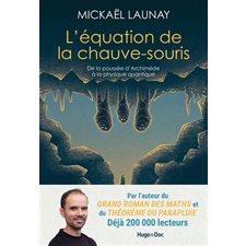 L'équation de la chauve-souris : De la poussée d'Archimède à la physique quantique : Documents