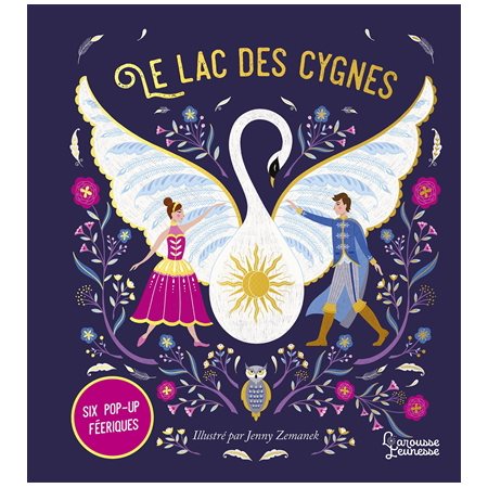 Le lac des cygnes : Six pop-up féeriques : Livre cartonné