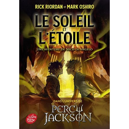 Le soleil et l'étoile : Une aventure de Nico Di Angelo (FP) : Le Livre de poche. Jeunesse : 12-14