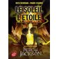 Le soleil et l'étoile : Une aventure de Nico Di Angelo (FP) : Le Livre de poche. Jeunesse : 12-14