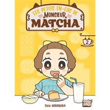 Les petits en-cas de Monsieur Matcha T.02 : Manga : JEU