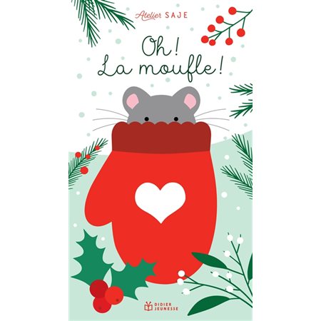 Oh ! La moufle ! : Livre cartonné