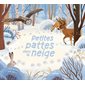 Petites pattes dans la neige : Livre cartonné