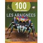 Les araignées, 100 infos à connaître