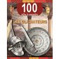 Les gladiateurs, 100 infos à connaître