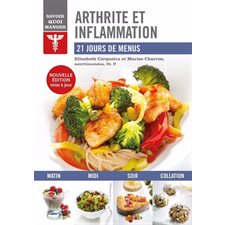 Arthrite et inflammation : 21 jours de menus : Savoir quoi manger : Nouvelle édition 2025