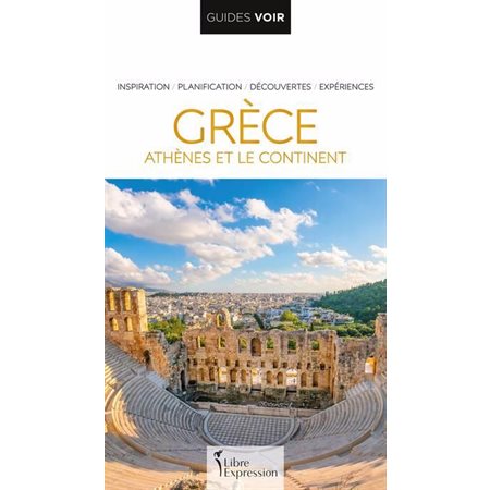 Grèce : Athènes et le continent (Guides Voir) : Édition 2025