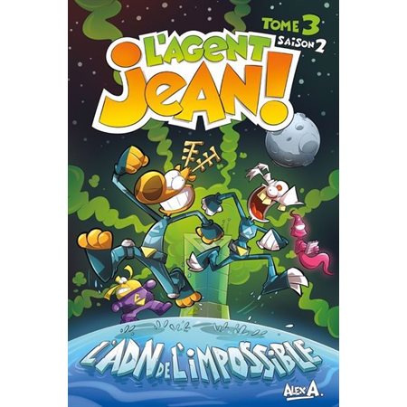 L'agent Jean ! : Saison 1, T.03 : L'ADN de l'impossible : Nouvelle édition 2025 : Bande dessinée