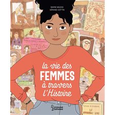 La vie des femmes à travers l'histoire