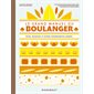 Le grand manuel du boulanger : Pains, brioches et autres gourmandises dorées