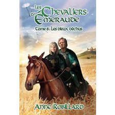 Les chevaliers d'Émeraude T.08 : Les dieux déchus : Édition 2025